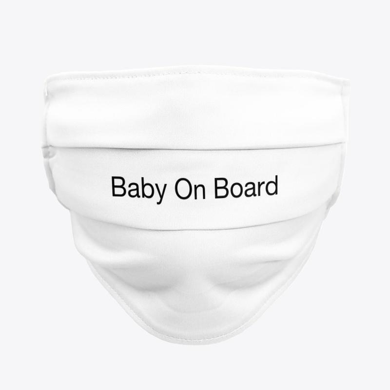 Baby On Board Mask